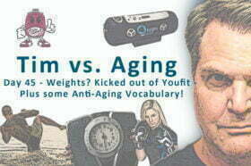 Weights? Kicked out of Youfit - Plus some Anti-Aging Vocabulary!